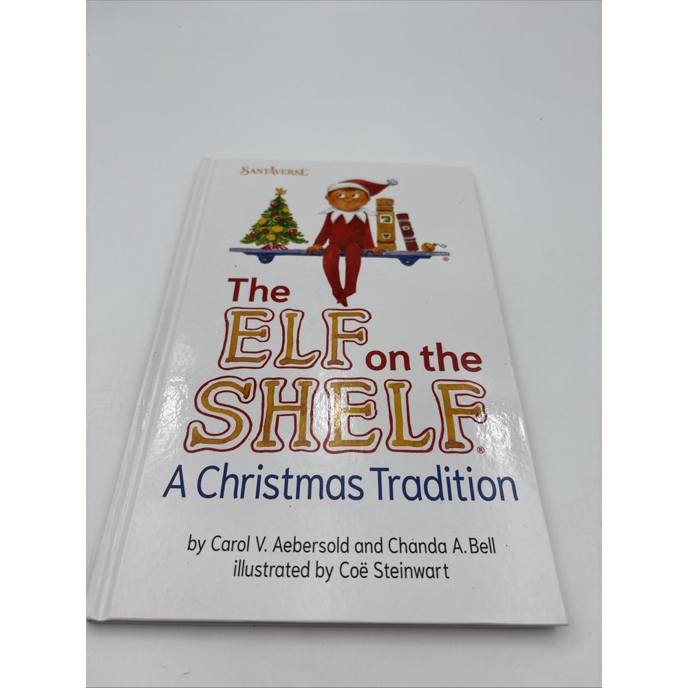 The Elf on the Shelf A Christmas Tradition Hardcover Book Chanda Bell 976990703